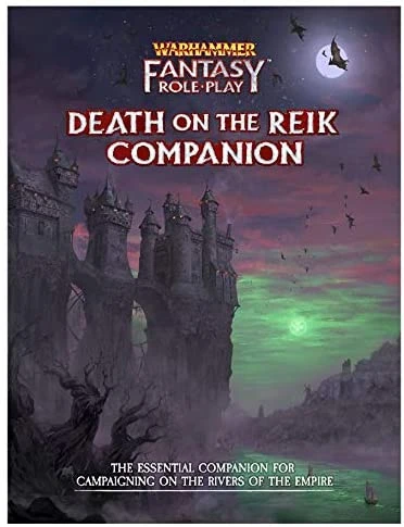 Death On The Reik Companion: Warhammer Fantasy Roleplay Fourth Edition