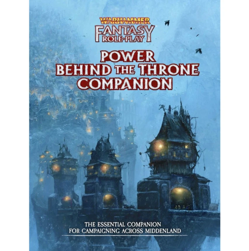 Power Behind The Throne Companion: Warhammer Fantasy Roleplay Fourth Edition