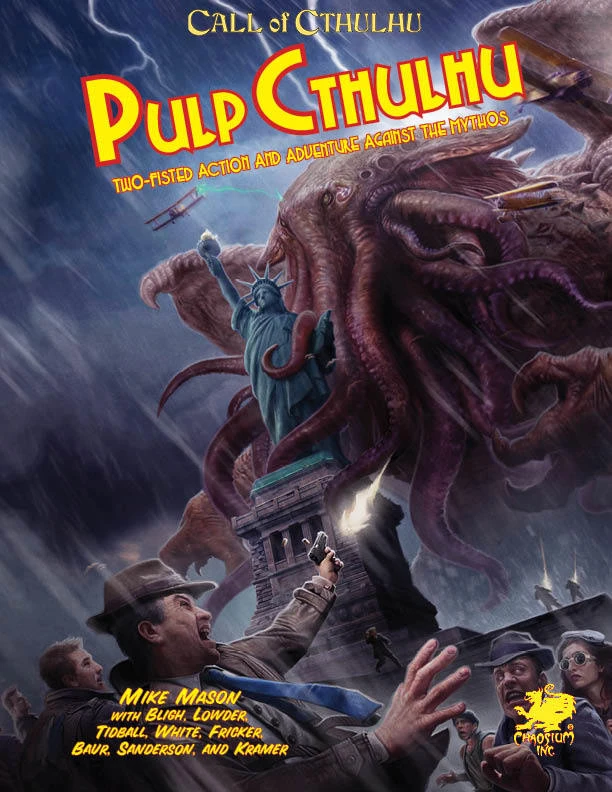 Pulp Cthulhu: Two-Fisted Action And Adventure Against The Mythos Call Of Cthulhu Roleplaying