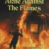 Alone Against The Flames: A Solo Adventure For The Call Of Cthulhu 7th Ed