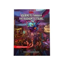 Journeys Through The Radiant Citadel D&D Adventure Book