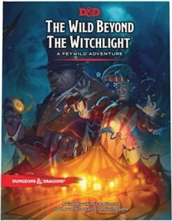 The Wild Beyond The Witchlight Dungeons & Dragons (DDN)